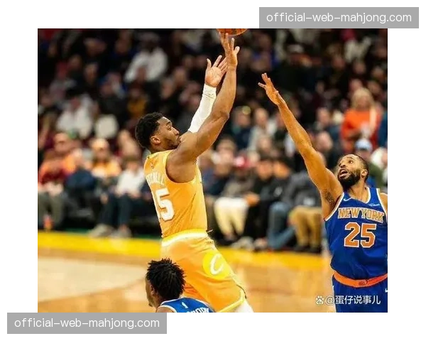 骑士主场109-94击败尼克斯：米切尔复出首战贡献28分